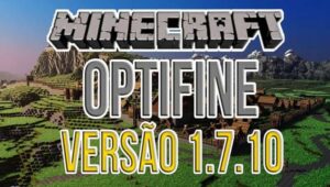 Optifine 1.7.10 e 1.7.2, o Mod Mais Realista do Minecraft