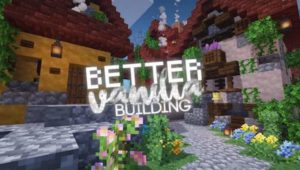 Better Vanilla Building Texture Pack para Minecraft