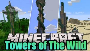 Mod Towers Of The Wild Minecraft